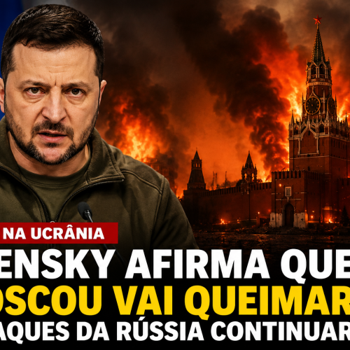 Zelensky afirma que “Moscou vai queimar” se ataques da Rússia continuarem